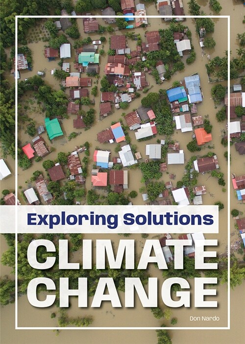 Exploring Solutions: Climate Change (Hardcover)