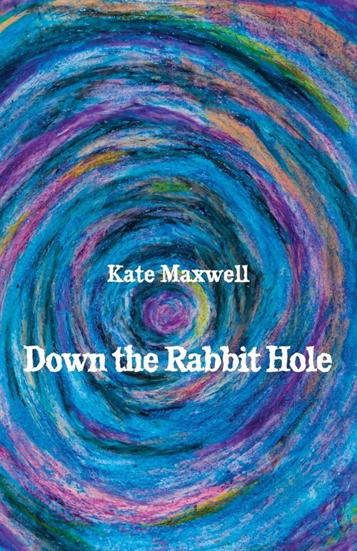 Down the Rabbit Hole (Paperback)