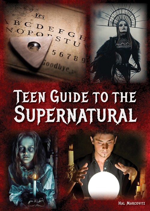 Teen Guide to the Supernatural (Hardcover)