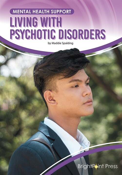 Living with Psychotic Disorders (Hardcover)