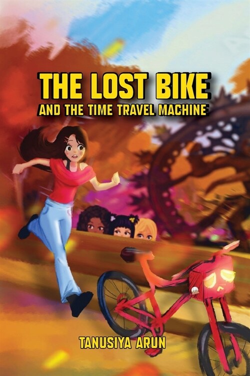 The Lost Bike And The Time Travel Machine (Paperback)