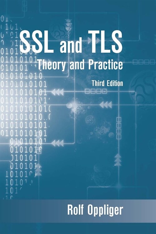 SSL and Tls: Theory and Practice, Third Edition (Hardcover, 3)