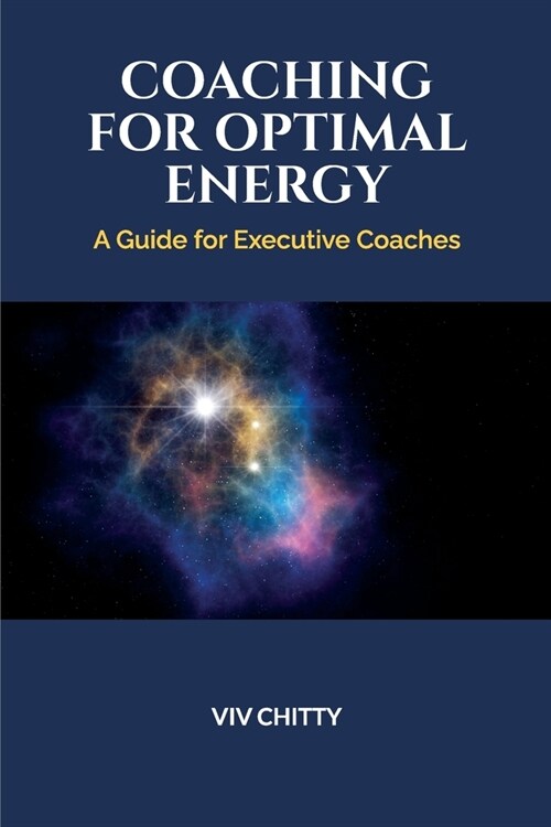 Coaching for Optimal Energy: A Guide for Executive Coaches (Paperback, 2)