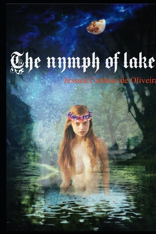 The nymph of lake (Paperback)