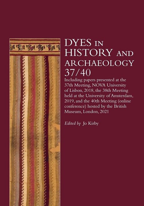 Dyes in History and Archaeology 37/40 (Paperback)