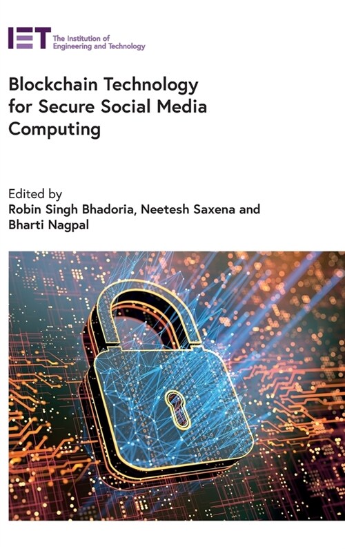 Blockchain Technology for Secure Social Media Computing (Hardcover)