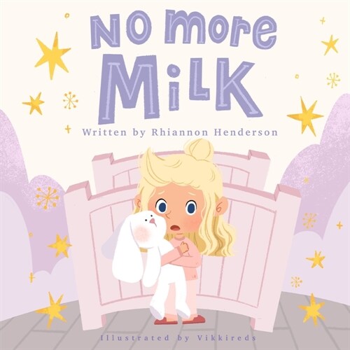No More Milk: A Night Weaning Storybook (Paperback)