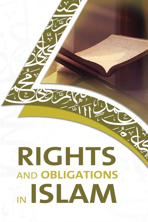 Rights and Obligations in Islam (Paperback)