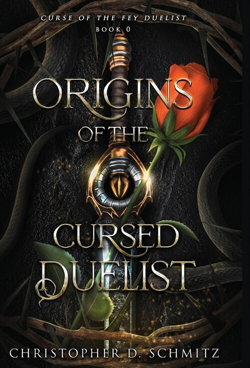Origins of the Fey Duelist (Hardcover)
