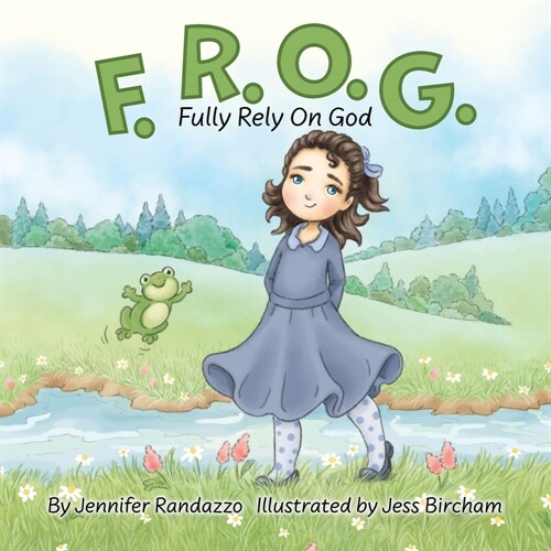 F.R.O.G.: Fully Rely On God (Paperback)