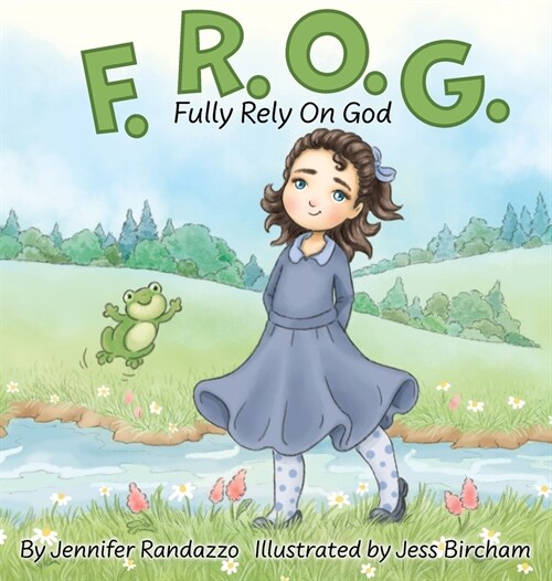 F.R.O.G.: Fully Rely On God (Hardcover)