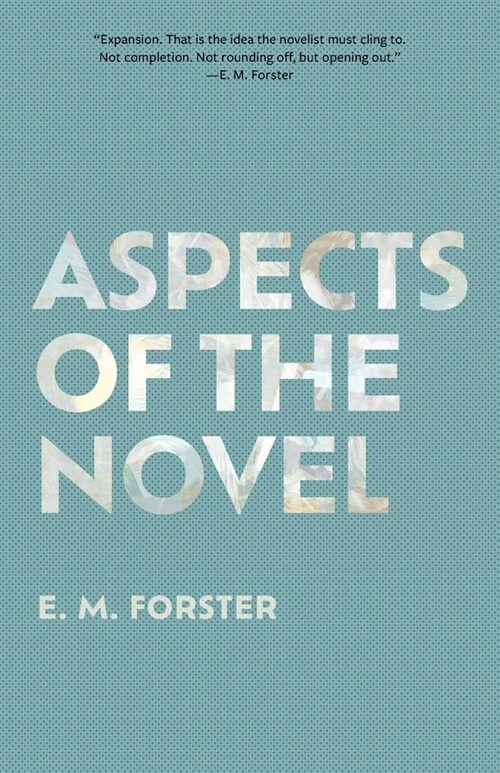 Aspects of the Novel (Warbler Classics Annotated Edition) (Paperback)