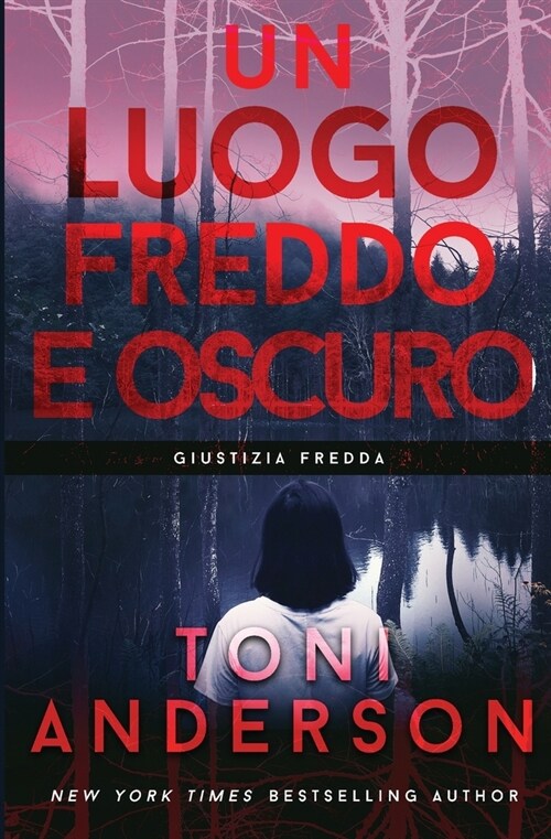 Un Luogo Freddo e Oscuro: Thriller (Paperback)