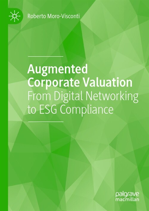 Augmented Corporate Valuation: From Digital Networking to Esg Compliance (Paperback, 2022)