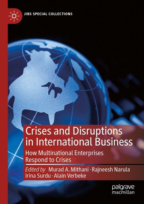 Crises and Disruptions in International Business: How Multinational Enterprises Respond to Crises (Paperback, 2022)