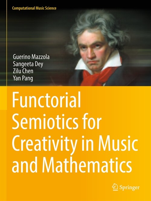 Functorial Semiotics for Creativity in Music and Mathematics (Paperback, 2022)