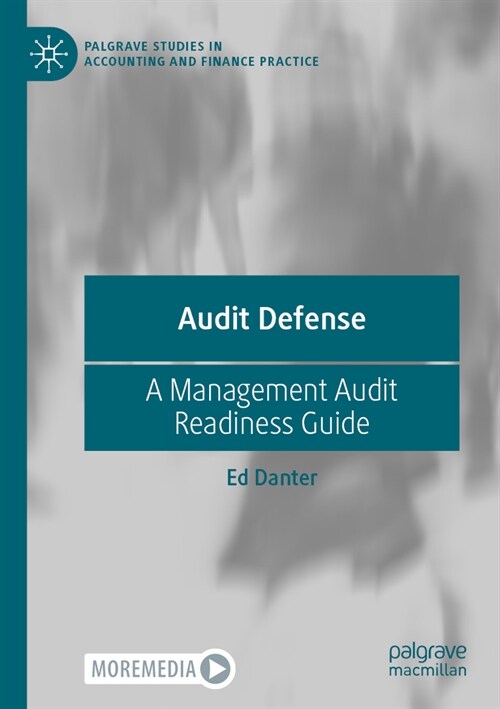 Audit Defense: A Management Audit Readiness Guide (Paperback, 2022)