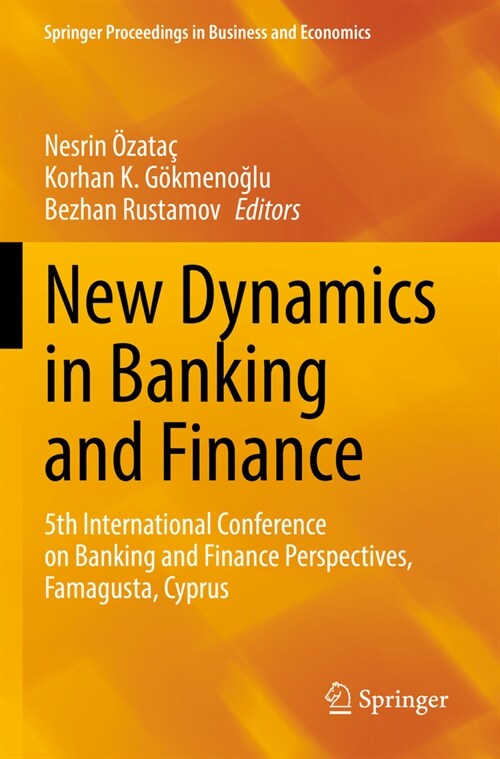 New Dynamics in Banking and Finance: 5th International Conference on Banking and Finance Perspectives, Famagusta, Cyprus (Paperback, 2022)
