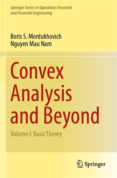 Convex Analysis and Beyond: Volume I: Basic Theory (Paperback, 2022)