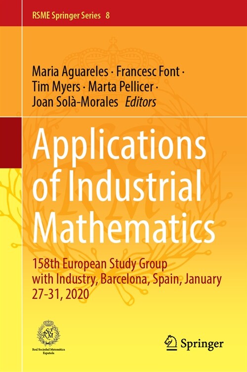 Applications of Industrial Mathematics: 158th European Study Group with Industry, Barcelona, Spain, January 27-31, 2020 (Hardcover, 2023)