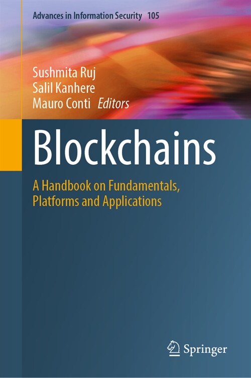 Blockchains: A Handbook on Fundamentals, Platforms and Applications (Hardcover, 2024)