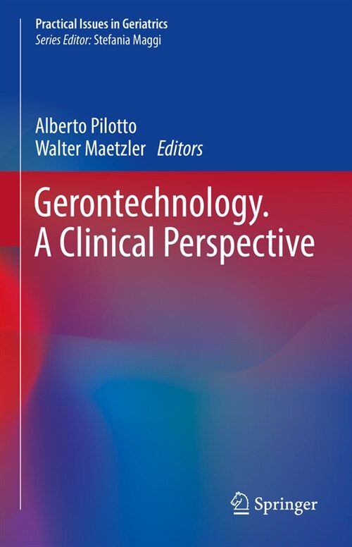 Gerontechnology. a Clinical Perspective (Hardcover, 2023)