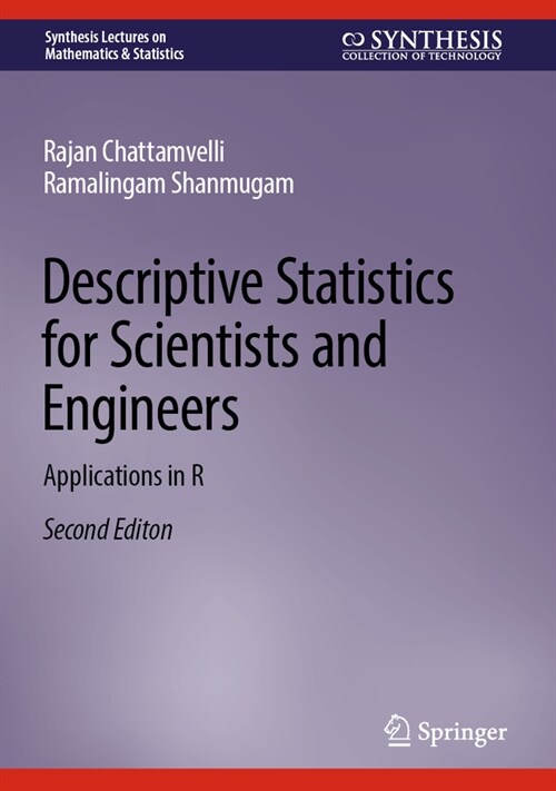 Descriptive Statistics for Scientists and Engineers: Applications in R (Hardcover, 2, 2023)