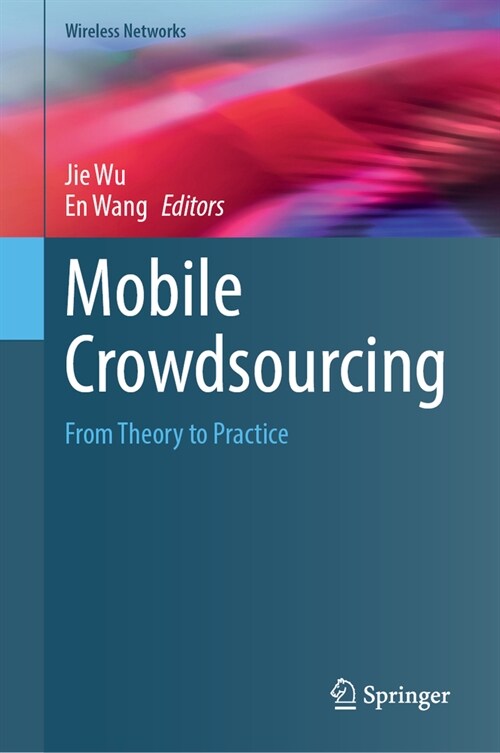 Mobile Crowdsourcing: From Theory to Practice (Hardcover, 2023)