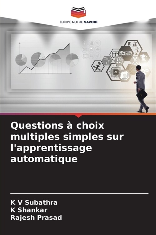 Questions ?choix multiples simples sur lapprentissage automatique (Paperback)