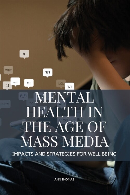 Mental Health in the Age of Mass Media (Paperback)