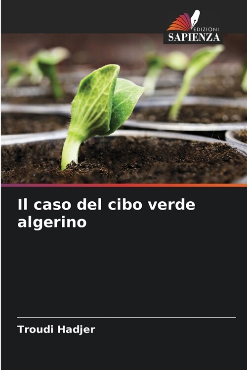 Il caso del cibo verde algerino (Paperback)