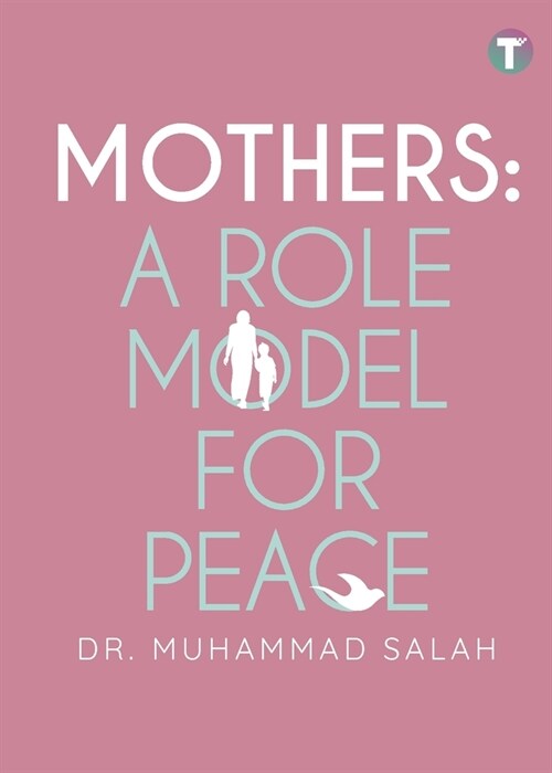 Mothers: A Role Model for Peace (Paperback)