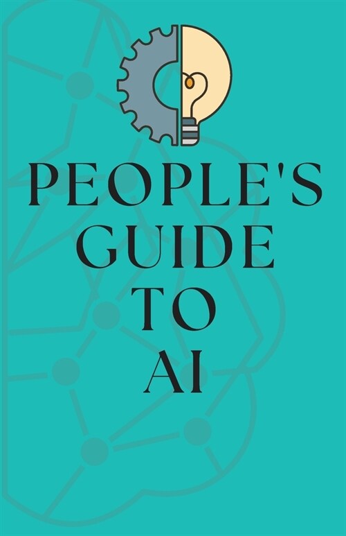 Peoples Guide To AI (Paperback)