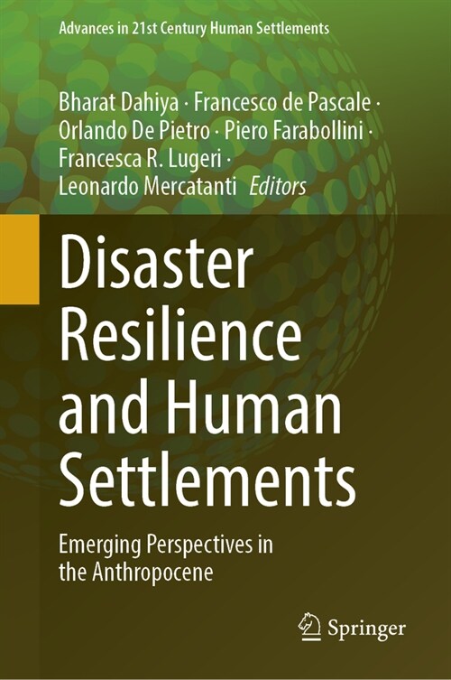 Disaster Resilience and Human Settlements: Emerging Perspectives in the Anthropocene (Hardcover, 2023)