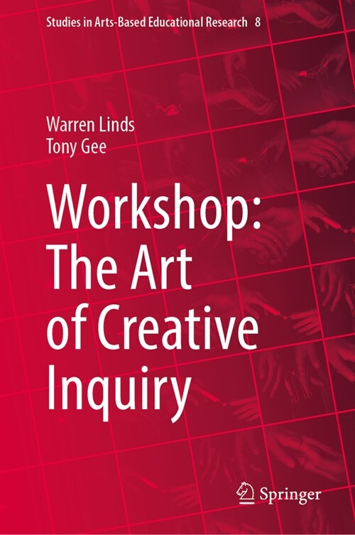 Workshop: The Art of Creative Inquiry (Hardcover, 2023)