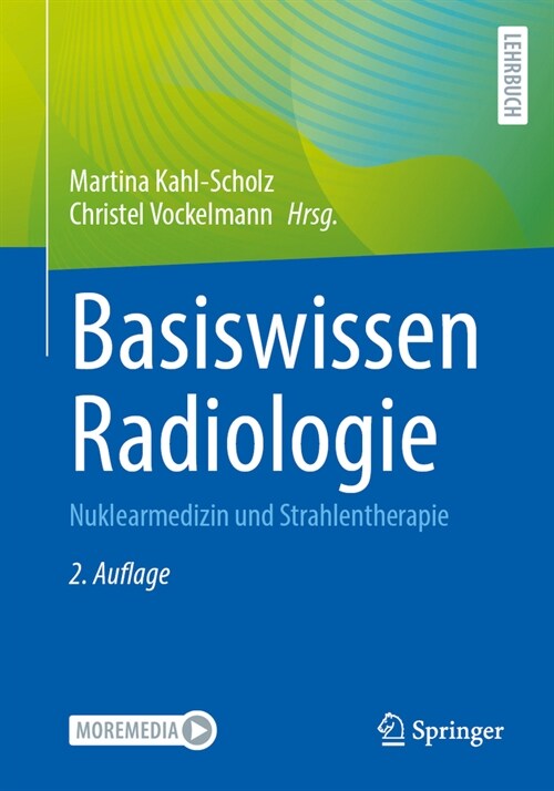 Basiswissen Radiologie: Nuklearmedizin Und Strahlentherapie (Paperback, 2, 2., Ub. Aufl. 2)