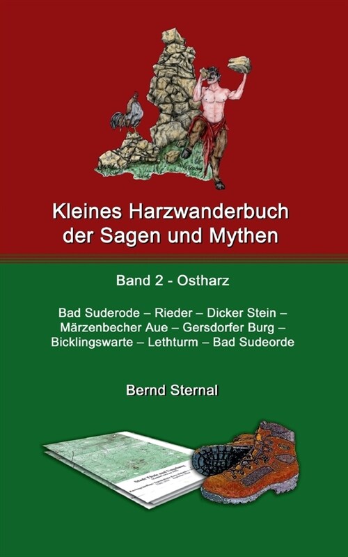 Kleines Harzwanderbuch der Sagen und Mythen 2: Bad Suderode - Rieder - Dicker Stein - M?zenbecher Aue - Gersdorfer Burg - Bicklingswarte - Lethturm - (Paperback)