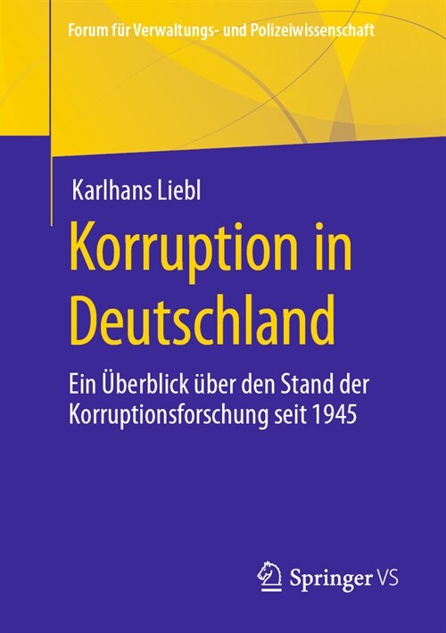 Korruption in Deutschland: Ein ?erblick ?er Den Stand Der Korruptionsforschung Seit 1945 (Paperback, 1. Aufl. 2023)