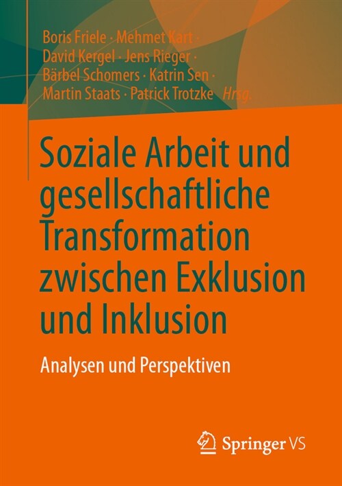 Soziale Arbeit Und Gesellschaftliche Transformation Zwischen Exklusion Und Inklusion: Analysen Und Perspektiven (Paperback, 1. Aufl. 2023)