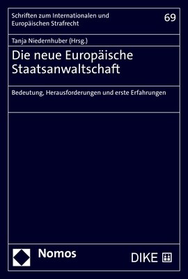 Die Neue Europaische Staatsanwaltschaft: Bedeutung, Herausforderungen Und Erste Erfahrungen (Paperback)