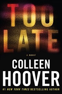 Too late: a novel