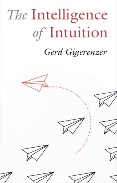 The Intelligence of Intuition (Paperback)