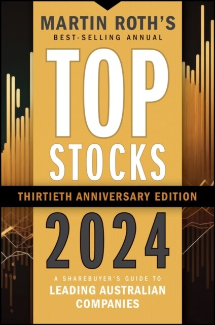 Top Stocks 2024: A Sharebuyers Guide to Leading Australian Companies (Paperback, 30)