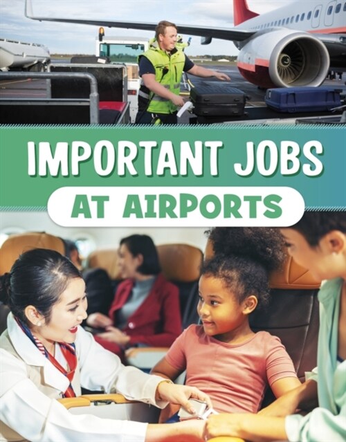 Important Jobs at Airports (Hardcover)