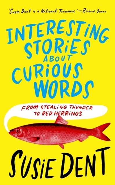 Interesting Stories about Curious Words : From Stealing Thunder to Red Herrings (Hardcover)