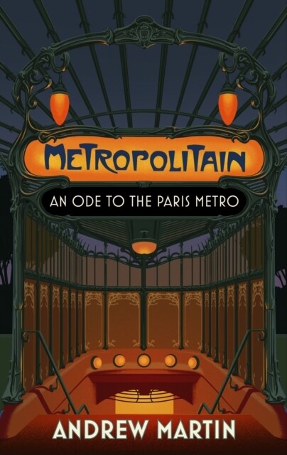 Metropolitain : An Ode to the Paris Metro (Paperback)