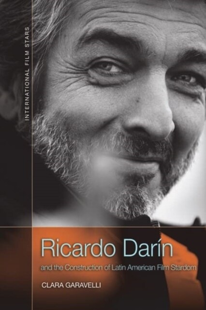 Ricardo Dar n and the Construction of Latin American Film Stardom (Hardcover)