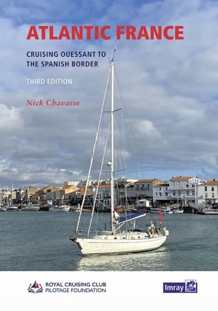 Atlantic France : Cruising Ouessant to the Spanish Border (Hardcover, New ed)