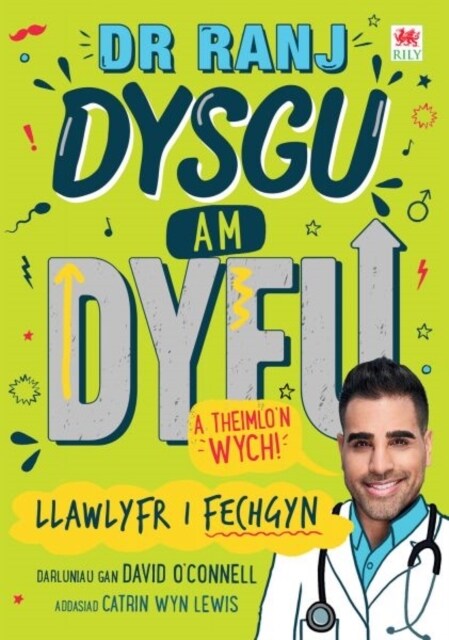 Dr Ranj: Dysgu am Dyfu a Theimlon Wych - Llawlyfr i Fechgyn (Paperback)