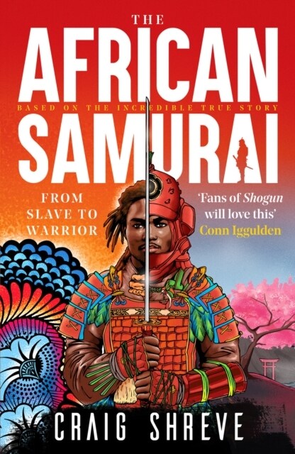 The African Samurai : Fans of Shogun will love this Conn Iggulden (Paperback)